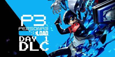 Persona 3 Reload Day One DLC Revealed - gamerant.com - Japan