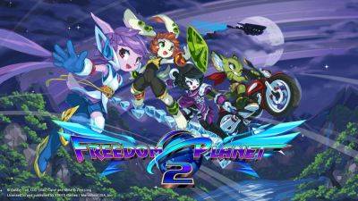 Freedom Planet 2 for PS5, Xbox Series, PS4, Xbox One, and Switch launches April 4 - gematsu.com - Launches