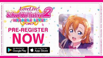 Love Live! School Idol Festival 2 Unveils Global Launch And Shutdown Dates In One Go! - droidgamers.com - Japan - county Love