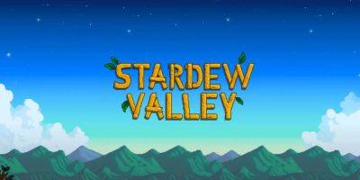 Stardew Valley Creator Reveals How Development on Update 1.6 is Progressing - gamerant.com - Reveals
