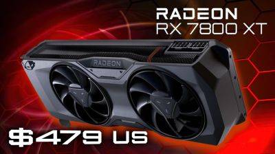AMD’s Radeon RX 7800 XT GPU Drops Down To An All-Time Low, Now Available For $479.99 - wccftech.com - Usa - China