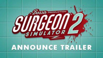 Surgeon Simulator’s Studio Has Cut Its Staff By 1/3rd - gameranx.com - Britain