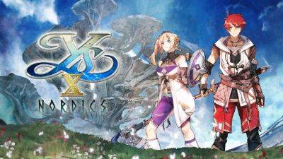 Ys X: Nordics coming west this fall for PS5, PS4, Switch, and PC - gematsu.com - Britain - Japan - France