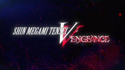Shin Megami Tensei 5: Vengeance Announced, Launches June 21st - gamingbolt.com - South Korea - Launches