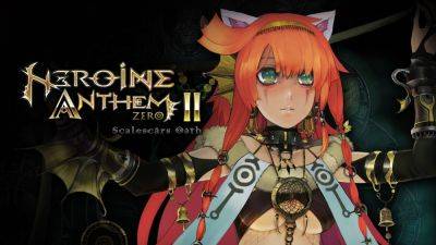 Heroine Anthem ZERO II: Scalescars Oath now available for PS5 - gematsu.com - county Early