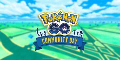 Pokemon GO Reveals March 2024 Community Day Pokemon - gamerant.com - Reveals