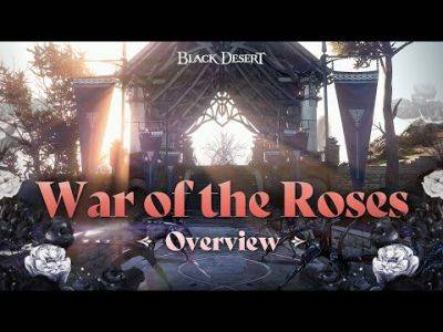 Black Desert Online Breaks Down 'War of the Roses' Features in New Overview Video - mmorpg.com