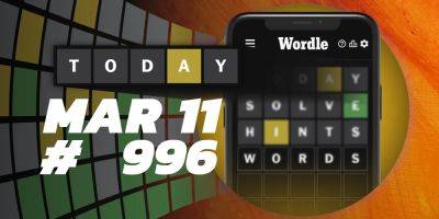 Today's Wordle Hints & Answer - March 11, 2024 (Puzzle #996) - screenrant.com