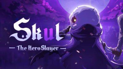 Roguelike Hack’n’Slash, Skul: The Hero Slayer, Opens Pre-registration On Android! - droidgamers.com