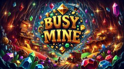May Cause Excessive Tunneling! Busy Mine Released! - droidgamers.com