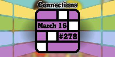 Today's Connections Hints & Answers For March 16, 2024 (Puzzle #278) - screenrant.com