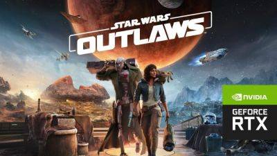 Star Wars Outlaws to Support NVIDIA RTX Direct Illumination and RTGI on PC - wccftech.com