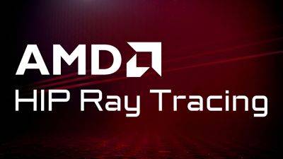 AMD Makes HIP Ray Tracing Libraries Open-Source, Allowing Easier Integration Into Games & Apps - wccftech.com