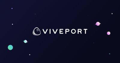 Developers to retain 90% of revenue share on HTC's Viveport store - gamesindustry.biz