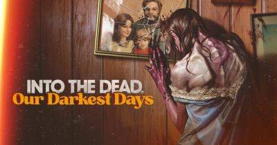 Into the Dead: Our Darkest Days Gameplay Trailer Revealed for Survival Game - comingsoon.net - Usa - state Texas