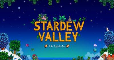 Stardew Valley 1.6 update is out — here’s what in it - polygon.com