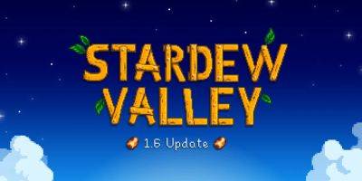 Stardew Valley Reaches All-Time High Player Count on Steam Following Update 1.6 Release - gamerant.com