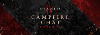 Diablo 4 PTR Overview, Season 4 Preview, & Itemization Rework - Campfire Chat Liveblog - wowhead.com - Diablo