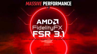 AMD FSR 3.1 Announced: Enables Frame Generation On DLSS, XeSS Upscaling Solutions, Improved Image Quality, 40 Game Support Later This Year - wccftech.com