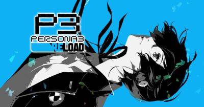 Persona 3 Reload is already 43% off for PS5 and Xbox - polygon.com