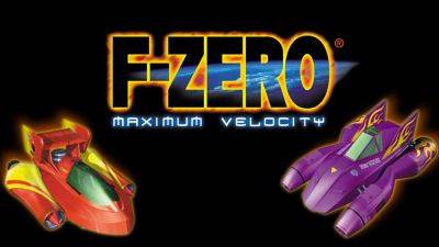 F-Zero Maximum Velocity Coming to Nintendo Switch Online on March 29th - gamingbolt.com