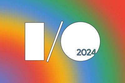 What to Expect From Google I/O 2024 - howtogeek.com - state California