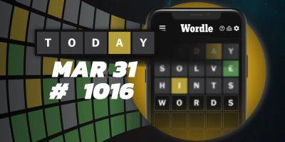 Today's Wordle Hints & Answer - March 31, 2024 (Puzzle #1016) - screenrant.com