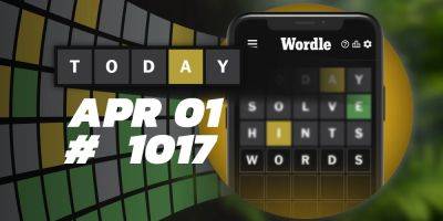 Today's Wordle Hints & Answer - April 1, 2024 (Puzzle #1017) - screenrant.com