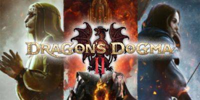 Capcom Reveals About How Long Dragon's Dogma 2 Will Take to Beat - gamerant.com