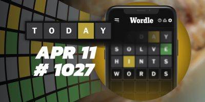 Today's Wordle Hints & Answer - April 11, 2024 (Puzzle #1027) - screenrant.com