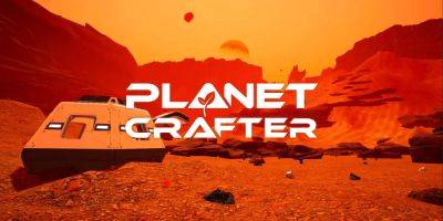 The Planet Crafter Review: "A Rewarding And Immersive Terraforming Experience" - screenrant.com