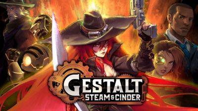 Gestalt: Steam & Cinder for PC launches May 21 - gematsu.com