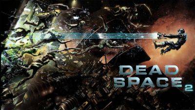 Dead Space 2 Remake Was Never Greenlit by EA, Franchise Is Now Once Again on Hold - wccftech.com