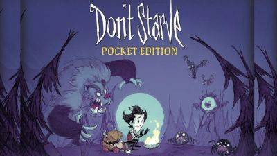 No Starvation Here! Grab Don’t Starve: Pocket Edition At Less Than A Buck - droidgamers.com - county Rush