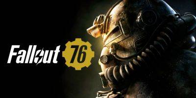 Fallout 76 is Free to Play Right Now, But You Have to Act Fast - gamerant.com