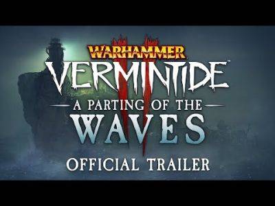Warhammer: Vermintide 2 'A Parting of the Waves' Free Update Has Been Released - mmorpg.com
