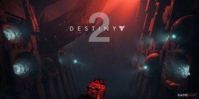 Destiny 2 Releases Update 7.3.6.1 - gamerant.com