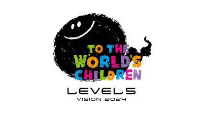LEVEL-5 Vision 2024: To the World’s Children postponed to summer - gematsu.com