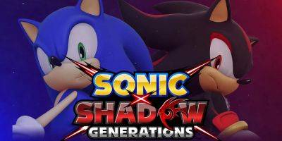 Sonic X Shadow Generations Gets Promising Update - gamerant.com - South Korea - Japan