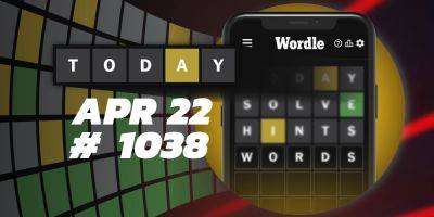 Today's Wordle Hints & Answer - April 22, 2024 (Puzzle #1038) - screenrant.com