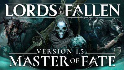 Lords of the Fallen version 1.5 update ‘Master of Fate’ now available - gematsu.com