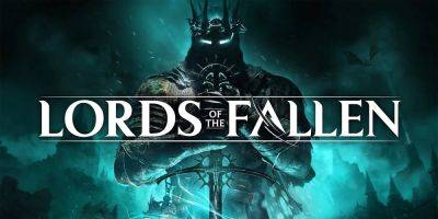 Lords of the Fallen Final Free Update Adds a Roguelite Mode - gamerant.com