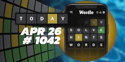 Today's Wordle Hints & Answer - April 26, 2024 (Puzzle #1042) - screenrant.com