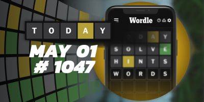 Today's Wordle Hints & Answer - May 1, 2024 (Puzzle #1047) - screenrant.com