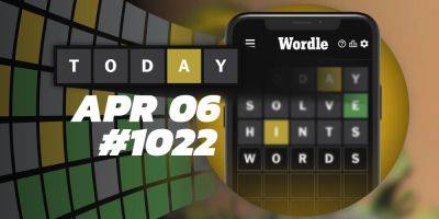 Today's Wordle Hints & Answer - April 6, 2024 (Puzzle #1022) - screenrant.com