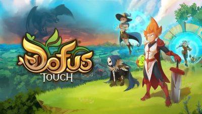 DOFUS Touch, The Game That Spawned Wakfu, Gets A Revival On Android - droidgamers.com - Britain - Japan - France