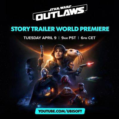 Star Wars Outlaws Debuts Story Trailer on Tuesday, April 9 - wccftech.com - Australia - South Korea - Brazil - Los Angeles