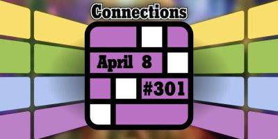Today's Connections Hints & Answers For April 8, 2024 (Puzzle #301) - screenrant.com