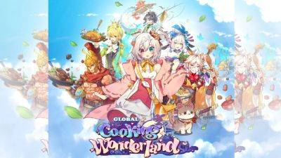 Cooking Wonderland Global Is A New Cooking Sim Sprinkled With Fantasy - droidgamers.com - Australia - Usa - Brazil - India - Malaysia - Philippines