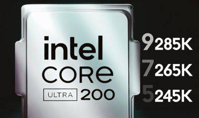 Intel Arrow Lake-S “Core Ultra 200” Desktop CPU Lineup Reportedly Include Core Ultra 9 285K, Core Ultra 7 265K, Core Ultra 5 245K - wccftech.com